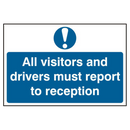 ASEC `All Visitors and Drivers Must Report To Reception` 200mm x 300mm PVC Self Adhesive Sign