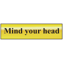 ASEC `Mind Your Head` 200mm x 50mm Gold Self Adhesive Sign