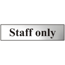 ASEC `Staff Only` 200mm x 50mm Chrome Self Adhesive Sign