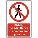 ASEC `Strictly No Admittance To Unauthorised Persons` 400mm x 600mm PVC Self Adhesive Sign