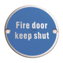 Steel Line Fire Door Keep Shut Engraving