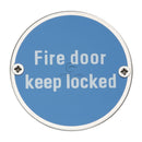 Steel Line Fire Door Keep Locked Engraving